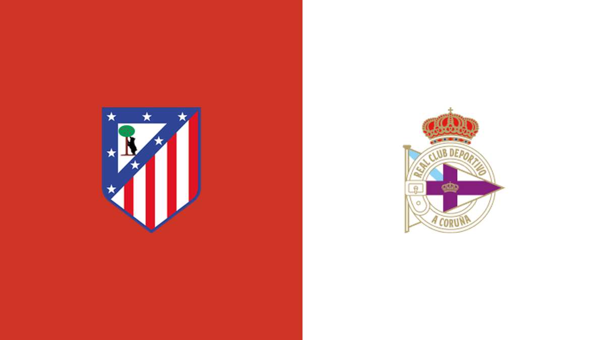 Atletico Madrid vs Deportivo de A Coruna