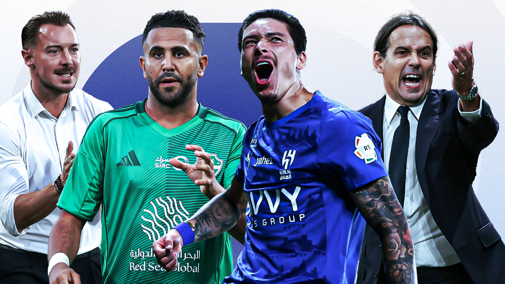 Jaissle Inzaghi Mahrez Nunez